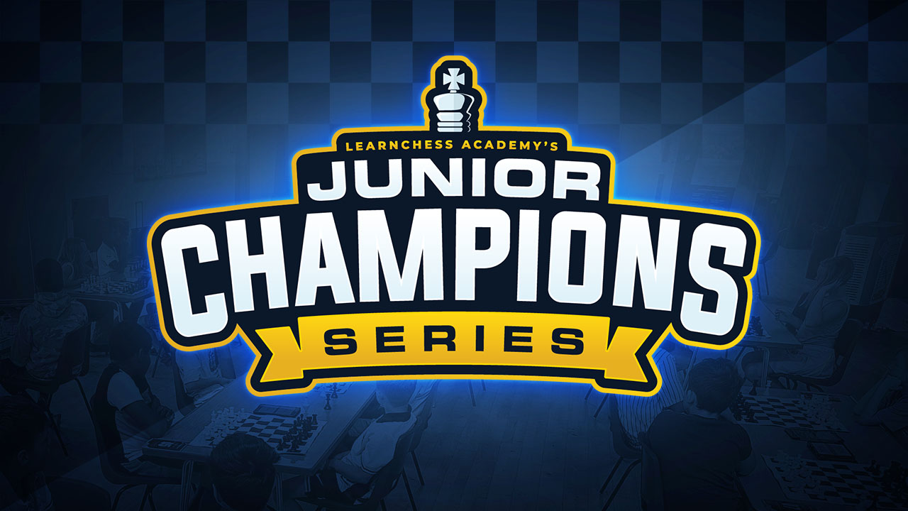 LearnChess Academy’s Junior Champions Series